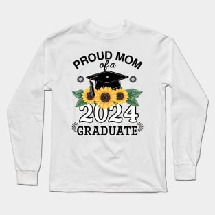 proud mom graduate funny senior class of 2024 Long Sleeve T-Shirt